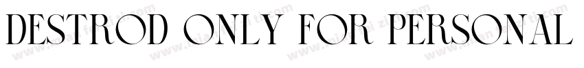 Destrod Only For Personal Use Regu字体转换